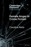 Female Anger in Crime Fiction-9781009358675