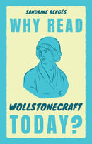 Why Read Wollstonecraft Today?-9781009360036