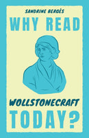 Why Read Wollstonecraft Today?-9781009360043