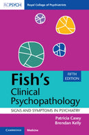 Fish''s Clinical Psychopathology
