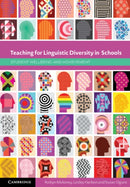 Teaching for Linguistic Diversity in Schools : Student Wellbeing and Achievement-9781009374958