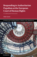 Responding to Authoritarian Populism at the European Court of Human Rights : A Calibrated Framework-9781009377966
