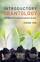 Introductory Grantology : A Guide for Pursuing Competitive Grants-9781009381321