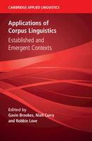 Applications of Corpus Linguistics : Established and Emergent Contexts-9781009381970