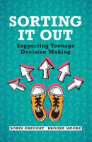 Sorting It Out : Supporting Teenage Decision Making-9781009382205