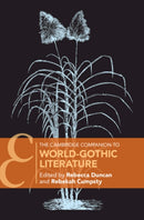 The Cambridge Companion to World-Gothic Literature-9781009382588