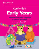 Cambridge Early Years Communication and Language for English as a First Language Learner's Book 2A : Early Years International-9781009388016