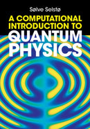 A Computational Introduction to Quantum Physics-9781009389631