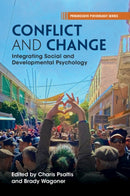 Conflict and Change : Integrating Social and Developmental Psychology-9781009393157
