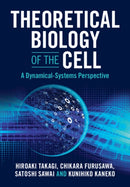 Theoretical Biology of the Cell : A Dynamical-Systems Perspective-9781009397841