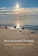Reviving Jewish Theology : Metaphysics, Hermeneutics, Ethics-9781009399708