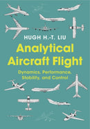 Analytical Aircraft Flight : Dynamics, Performance, Stability, and Control-9781009399920