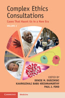 Complex Ethics Consultations: Volume 2 : Cases That Haunt Us in a New Era-9781009400909