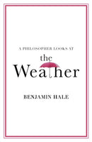 A Philosopher Looks at the Weather-9781009402682