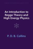 An Introduction to Regge Theory and High Energy Physics-9781009403283