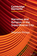 Narrative and Religion in the Superdiverse City-9781009406987