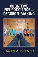 Cognitive Neuroscience of Decision-Making-9781009407960