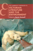 The Cambridge Companion to Victorian Literature and the Environment-9781009412810