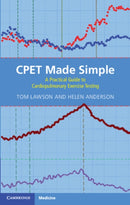 CPET Made Simple : A Practical Guide to Cardiopulmonary Exercise Testing-9781009412889