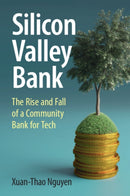 Silicon Valley Bank : The Rise and Fall of a Community Bank for Tech-9781009416160