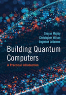 Building Quantum Computers