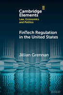 FinTech Regulation in the United States : Past, Present, and Future-9781009417945