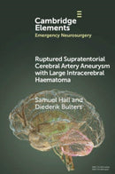 Ruptured Supratentorial Cerebral Artery Aneurysm with Large Intracerebral Haematoma-9781009424806