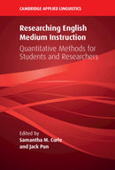 Researching English Medium Instruction : Quantitative Methods for Students and Researchers-9781009425414