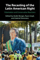 The Recasting of the Latin American Right