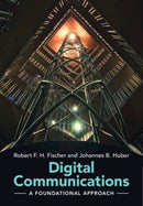 Digital Communications : A Foundational Approach-9781009429665