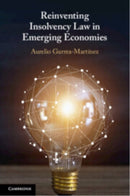 Reinventing Insolvency Law in Emerging Economies