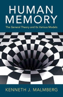 Human Memory : The General Theory and Its Various Models-9781009440400