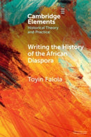 Writing the History of the African Diaspora-9781009442114