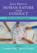 John Dewey's Human Nature and Conduct : A Centennial Handbook-9781009446396
