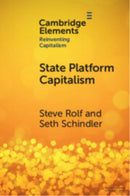 State Platform Capitalism : The United States, China, and the Global Battle for Digital Supremacy-9781009446587