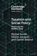 Taxation and Social Policy : Financing the Welfare State-9781009446983