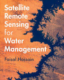Satellite Remote Sensing for Water Management-9781009453530