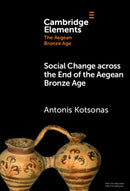 Social Change across the End of the Aegean Bronze Age-9781009455138