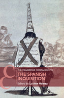 The Cambridge Companion to the Spanish Inquisition-9781009456791