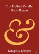 Old Delhi's Parallel Book Bazaar-9781009463010