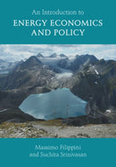 An Introduction to Energy Economics and Policy-9781009471824