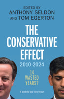 The Conservative Effect, 2010-2024 : 14 Wasted Years?-9781009473088