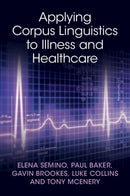 Applying Corpus Linguistics to Illness and Healthcare-9781009477673