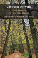 Contesting the World : Norm Research in Theory and Practice-9781009479172
