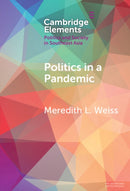 Politics in a Pandemic : Governance and Crisis Management in Southeast Asia-9781009479318