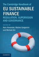 The Cambridge Handbook of EU Sustainable Finance : Regulation, Supervision and Governance-9781009483940