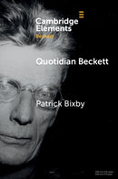 Quotidian Beckett : Art of Everyday Life-9781009486132