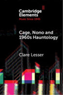 Cage, Nono and 1960s Hauntology : Sonic Ghosts-9781009487955