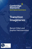 Transition Imaginaries : Contested Temporalities, Affective Politics, and Decolonial Technology-9781009488754