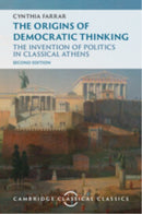The Origins of Democratic Thinking : The Invention of Politics in Classical Athens-9781009492973